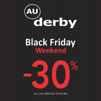  Happy Black Friday Chez Au Derby du vendredi 24 novembre au dimanche 26 novembre !