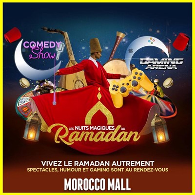 LE MOROCCO MALL FÊTE LES NUITS RAMADANESQUES AVEC SES VISITEURS