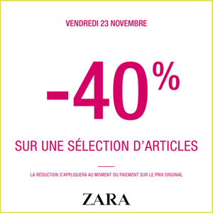ZARA FËTE LE HAPPY FRIDAY 